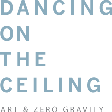 dancing on the ceiling: art & zero gravity